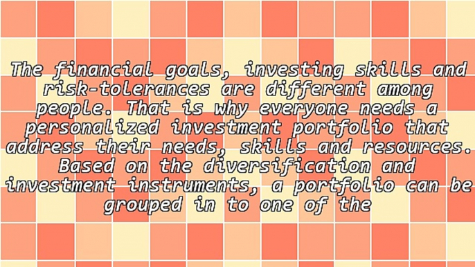 Investing Portfolio Types and Portfolio Diversification