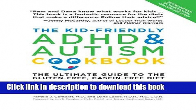 Read The Kid-Friendly ADHD   Autism Cookbook, Updated and Revised: The Ultimate Guide to the