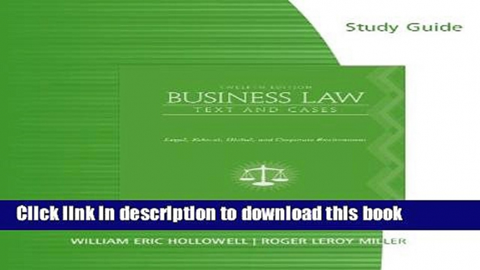 Read Study Guide for Clarkson/Cross/Miller s Business Law: Text and Cases - Legal, Ethical,