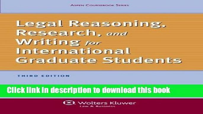 Read Legal Reasoning, Research, and Writing for International Graduate Students, Third Edition