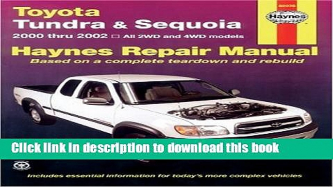 [PDF] Toyota Tundra and Sequoia 2000 Thru 2002: Hy Repair Manual (Haynes Manuals) Download Online