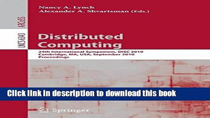 Read Distributed Computing: 24th International Symposium, DISC 2010, Cambridge, MA, USA, September