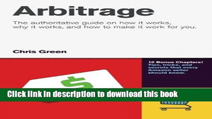 Read Arbitrage: The authoritative guide on how it works, why it works, and how it can work for