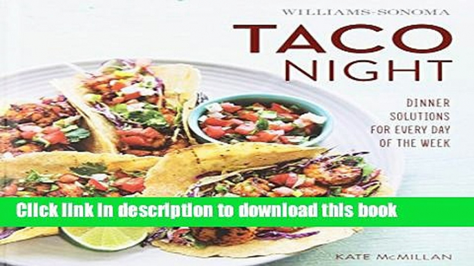 Read Taco Night (Williams-Sonoma)  Ebook Free