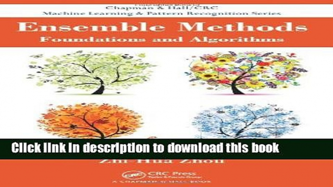 Read Ensemble Methods: Foundations and Algorithms (Chapman   Hall/CRC Data Mining and Knowledge