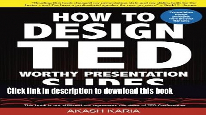 [Download] How to Design TED-Worthy Presentation Slides (Black   White Edition): Presentation