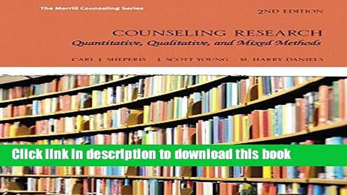 Read Counseling Research: Quantitative, Qualitative, and Mixed Methods with MyEducationLab with