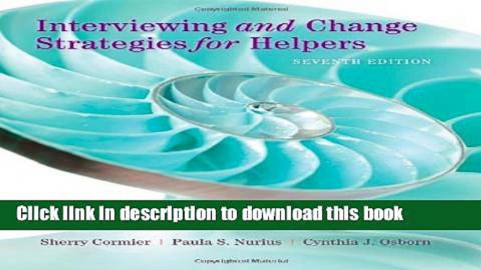 Read Interviewing and Change Strategies for Helpers (HSE 123 Interviewing Techniques)  Ebook Free