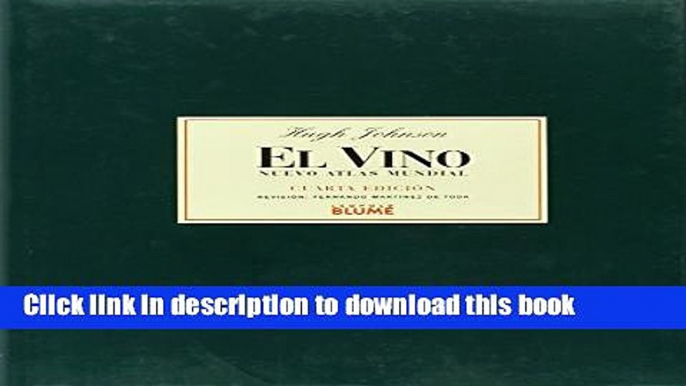 Read El vino: Nuevo atlas mundial (Spanish Edition)  PDF Online