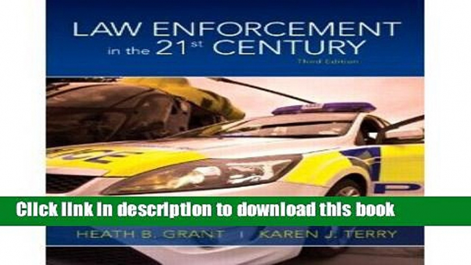 Read Law Enforcement in the 21st Century (3rd Edition)  Ebook Free