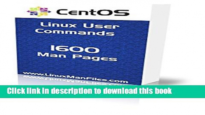 [PDF] CentOS Linux  1600 User Commands Man Pages (CentOS Linux Man Pages) Read Full Ebook