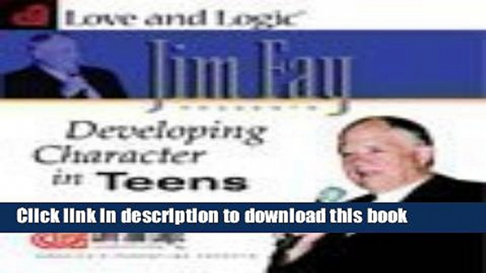 Read Developing Character in Teens  Ebook Free