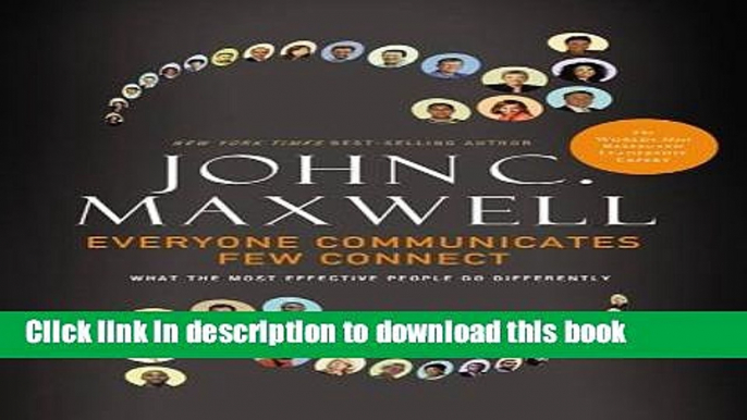 Read Books Everyone Communicates, Few Connect: What the Most Effective People Do Differently Ebook