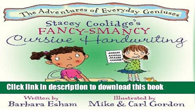 Read Stacey Coolidge s Fancy-Smancy Cursive Handwriting (Highlights Character s Handwriting