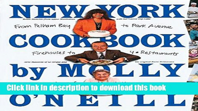 Read New York Cookbook: From Pelham Bay to Park Avenue, Firehouses to Four-Star Restaurants Ebook