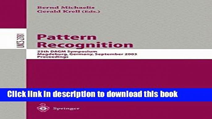 Read Pattern Recognition: 25th DAGM Symposium, Magdeburg, Germany, September 10-12, 2003,