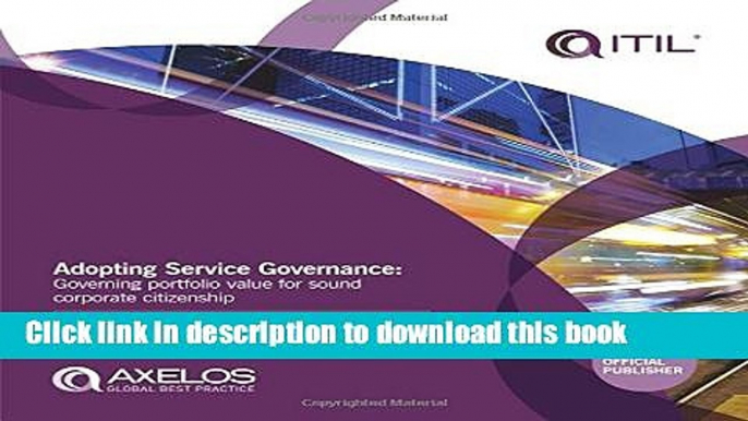 Read Adopting Service Governance: Governing Portfolio Value for Sound Corporate Citizenship PDF