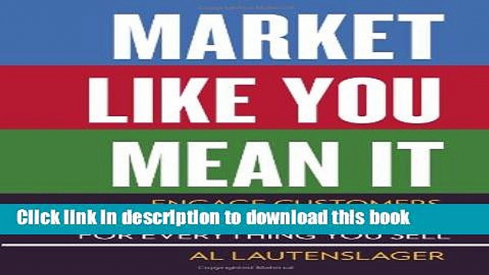 Read Market Like You Mean It: Engage Customers, Create Brand Believers, and Gain Fans for