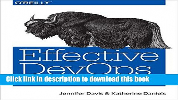 Read Effective DevOps: Building a Culture of Collaboration, Affinity, and Tooling at Scale Ebook