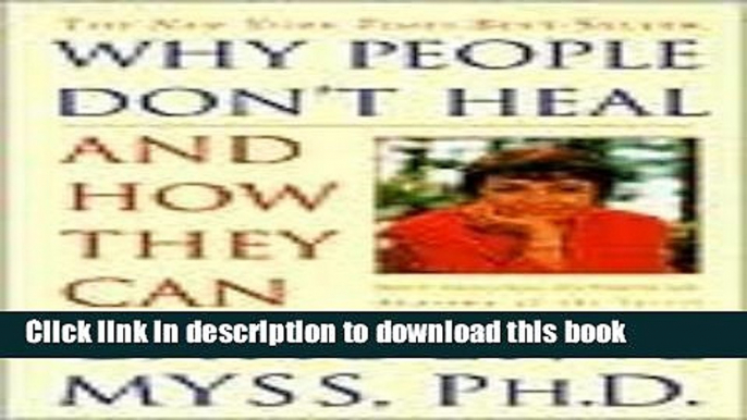 Download Books Why People Don t Heal and How They Can by Caroline Myss ebook textbooks