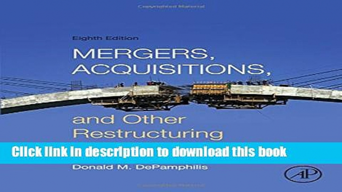 Read Book Mergers, Acquisitions, and Other Restructuring Activities, Eighth Edition E-Book Free