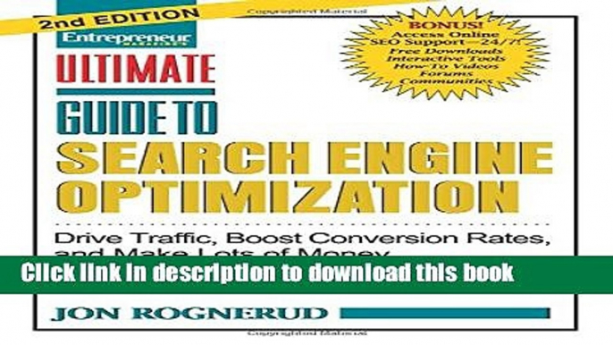 Read Ultimate Guide to Search Engine Optimization: Drive Traffic, Boost Conversion Rates and Make