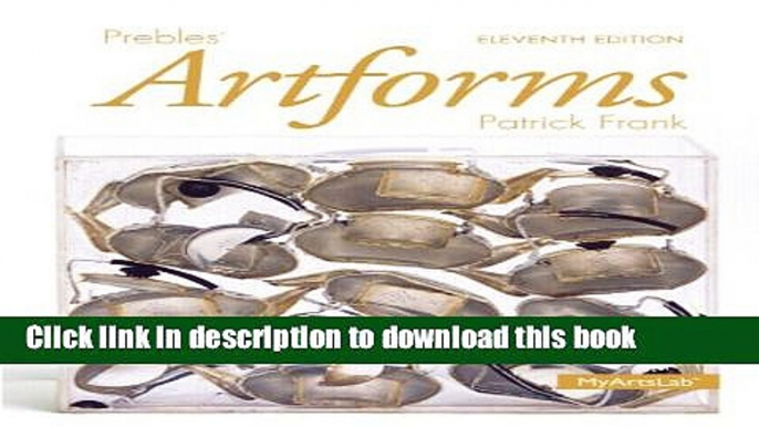 [PDF] Prebles  Artforms (11th Edition) Free Books