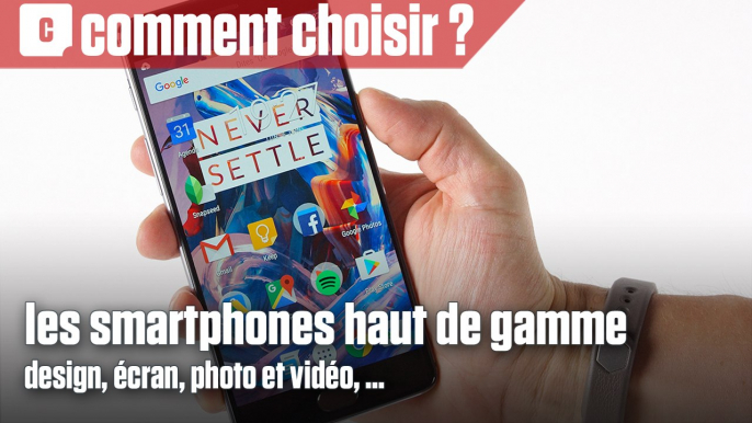 Comment bien choisir son smartphone haut de gamme ?