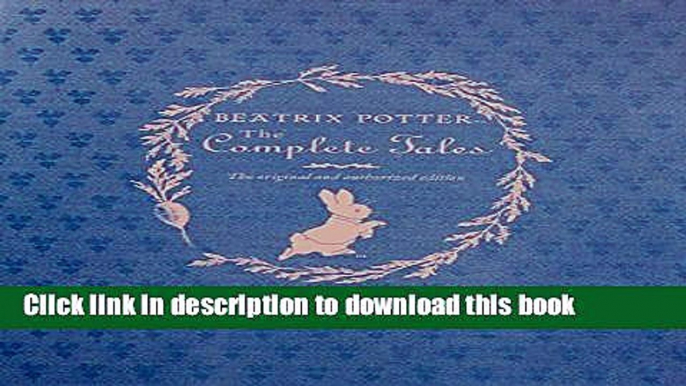 Download Beatrix Potter the Complete Tales (Peter Rabbit)  EBook