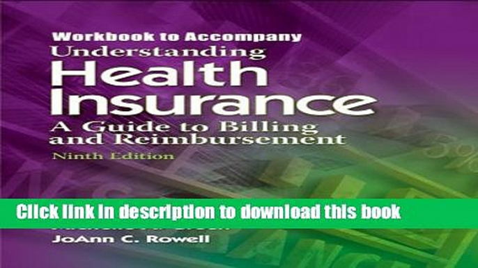 Read Books Understanding Health Insurance : A Guide to Billing and Reimbursement 9th Edition ebook