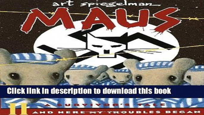 Read Maus II: A Survivor s Tale: And Here My Troubles Began (Pantheon Graphic Novels)  Ebook Online