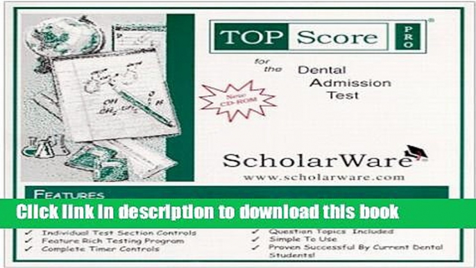 Download Dental Admission Test (DAT) Computerized Sample Tests and Guide, TopScore Pro for the DAT