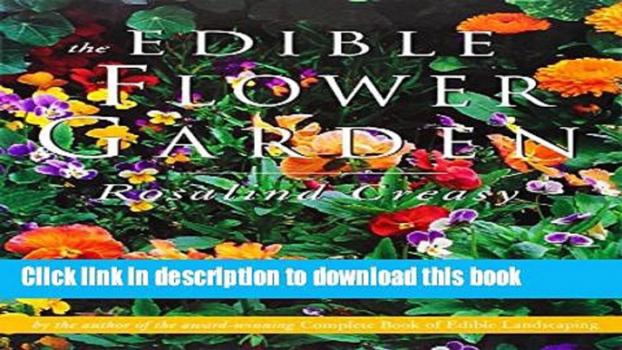 Read The Edible Flower Garden (Edible Garden Series) Ebook Free