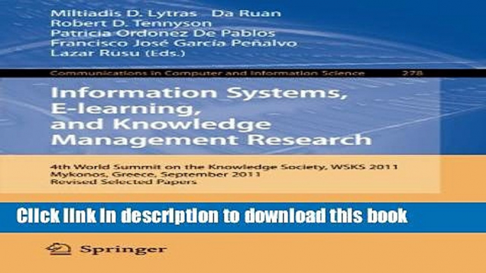 Read Information Systems, E-learning, and Knowledge Management Research: 4th World Summit on the