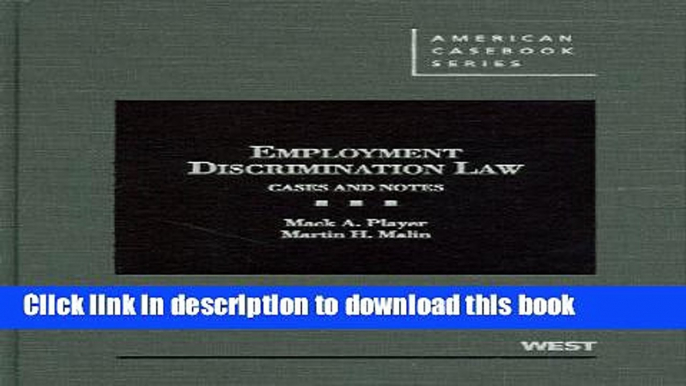 Read Employment Discrimination Law: Cases and Notes (American Casebook) Ebook Free