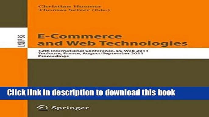 Read E-Commerce and Web Technologies: 12th International Conference, EC-Web 2011, Toulouse,