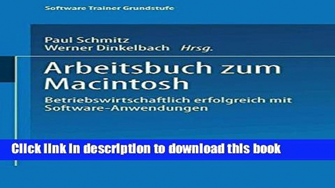 Read Arbeitsbuch zum Macintosh: Betriebswirtschaftlich erfolgreich mit Software-Anwendungen