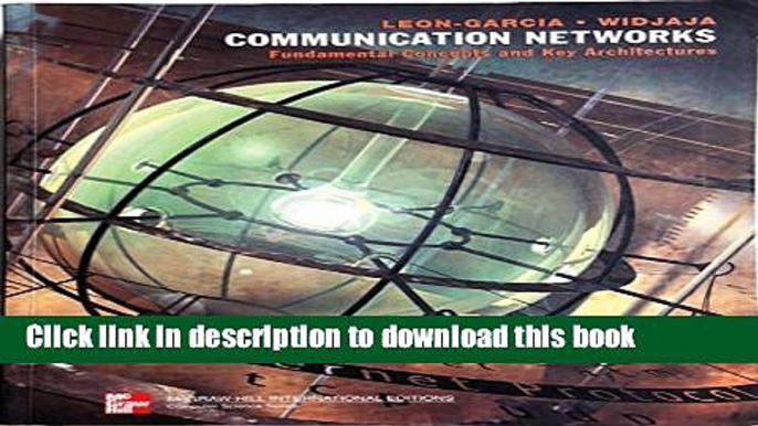 Read Communication Networks: Fundamental Concepts and Key Architectures Ebook Free