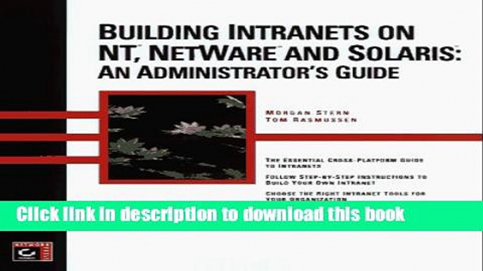 Read Building Intranets on Nt, Netware, Solaris: An Administrator s Guide  Ebook Free