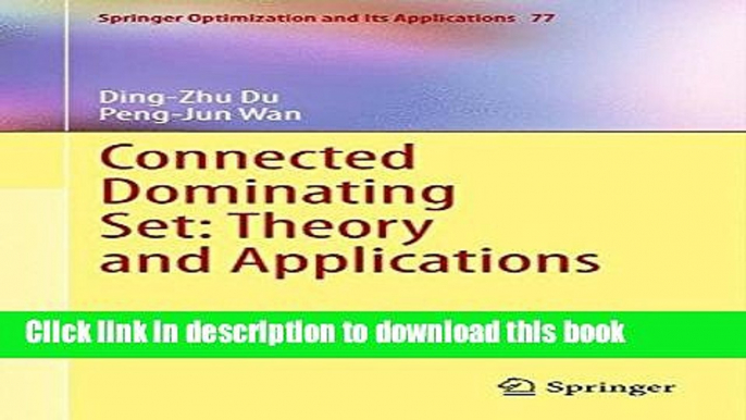 Read Connected Dominating Set: Theory and Applications (Springer Optimization and Its