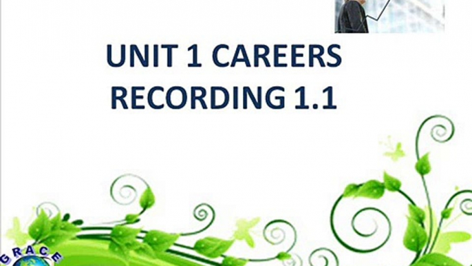 ML-PI UNIT 1 CAREERS RECORDING 1.1