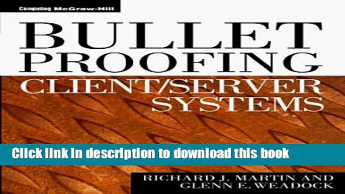 Read Bulletproofing Client/Server Systems  Ebook Free