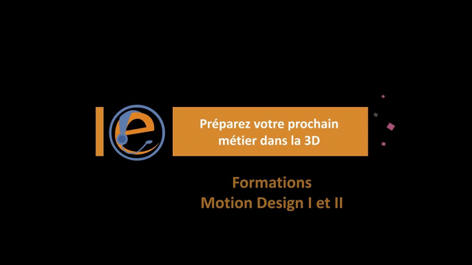 Formations Motion Design I et II - école 3D e-tribArt