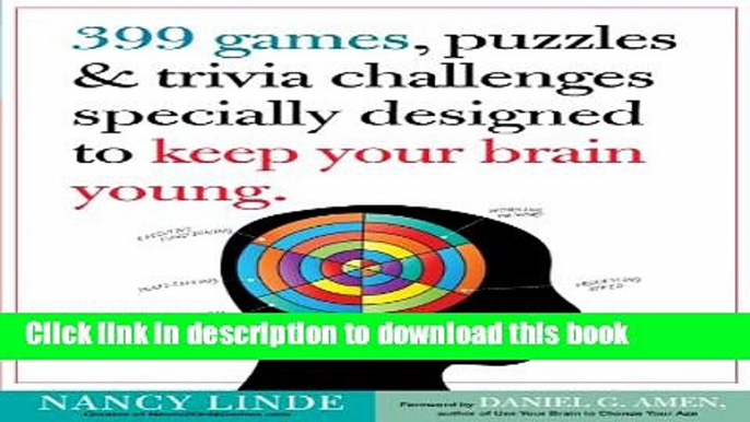 Read 399 Games, Puzzles   Trivia Challenges Specially Designed to Keep Your Brain Young. Ebook Free