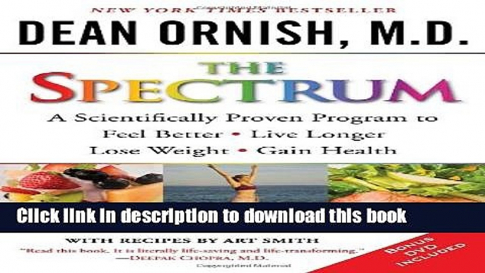 Download The Spectrum: A Scientifically Proven Program to Feel Better, Live Longer, Lose Weight,