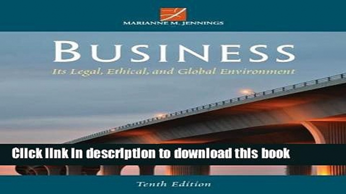 Read Book Business: Its Legal, Ethical, and Global Environment ebook textbooks