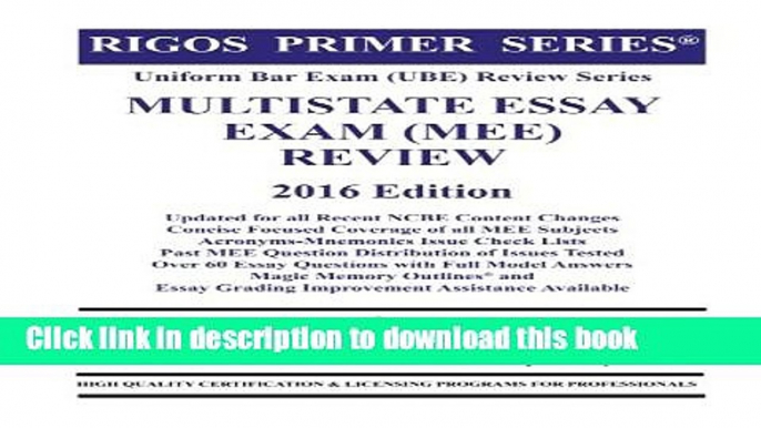 Read Book Rigos Primer Series Uniform Bar Exam (UBE) Review Series Multistate Essay Exam: 2016