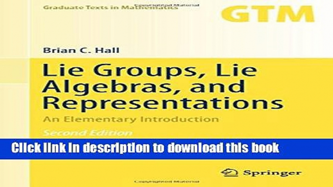 Read Lie Groups, Lie Algebras, and Representations: An Elementary Introduction (Graduate Texts in