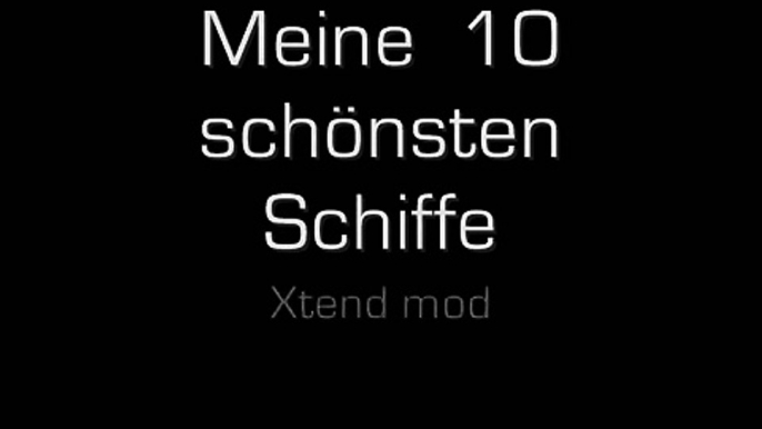 X3 Reunion, Die 10 Schönsten Schiffe im Xtend Mod