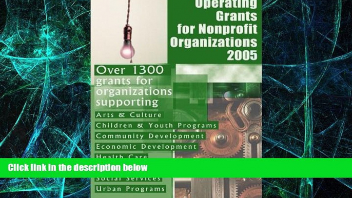 Big Deals  Operating Grants for Nonprofit Organizations 2005  Free Full Read Most Wanted